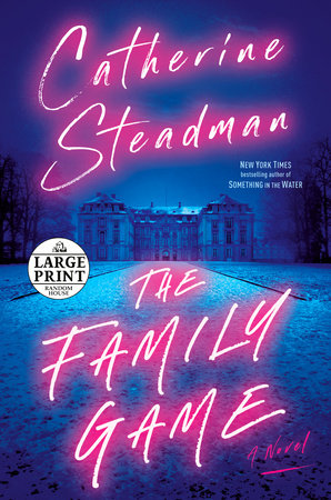 The Family Game Paperback by Catherine Steadman
