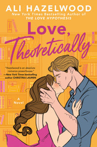Love, Theoretically Hardcover by Ali Hazelwood