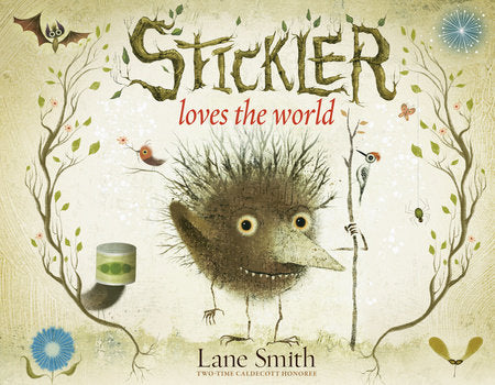 Stickler Loves the World Hardcover by Lane Smith