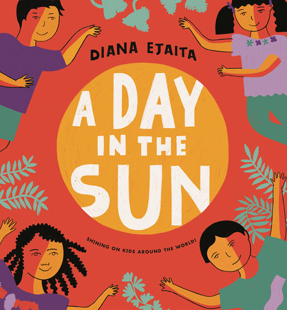 A Day in the Sun Hardcover by Diana Ejaita (Author, Illustrator