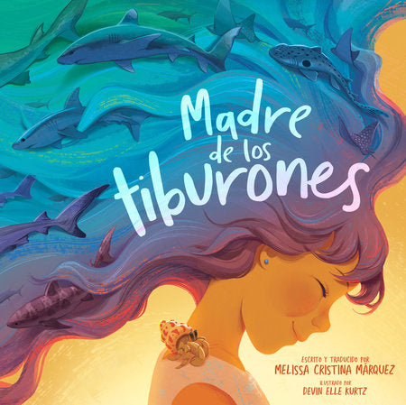 Madre de los tiburones Hardcover by Melissa Cristina Márquez