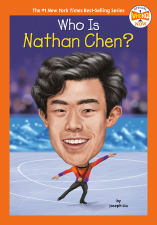 Who Is Nathan Chen? Paperback by Joseph Liu; Illustrated by Gregory Copeland