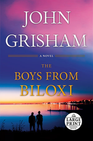 The Boys from Biloxi: A Legal Thriller Paperback by John Grisham