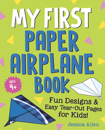 My First Paper Airplane Book Paperback by Jessica Allen