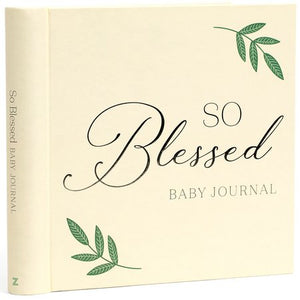 So Blessed Baby Journal: A Christian Baby Memory Book and Keepsake for Baby's First Year Hardcover by Zeitgeist