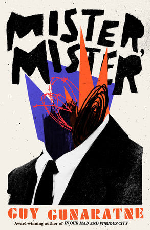 Mister, Mister Hardcover by Guy Gunaratne
