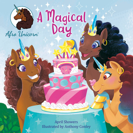 A Magical Day Paperback by April Showers; illustrated by Anthony Conley