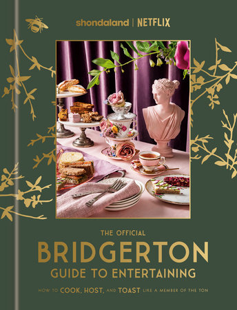 The Official Bridgerton Guide to Entertaining Hardcover by Emily Timberlake