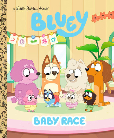 Baby Race (Bluey) Hardcover by Golden Books