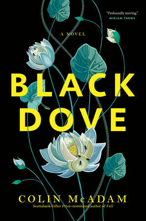 Black Dove Hardcover by Colin McAdam