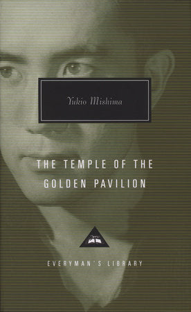 The Temple of the Golden Pavilion: Introduction by Donald Keene Hardcover by Yukio Mishima