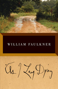 As I Lay Dying Paperback by William Faulkner