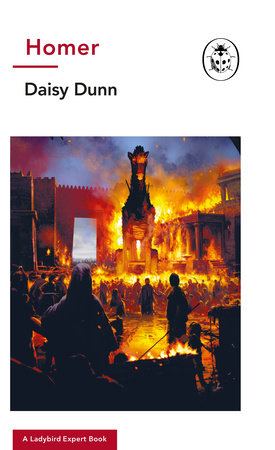 Homer: A Ladybird Expert Book Hardcover by Daisy Dunn