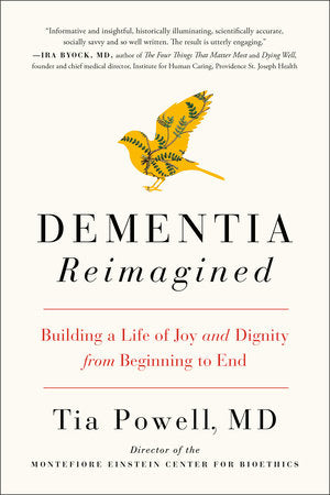 Dementia Reimagined Paperback by Tia Powell