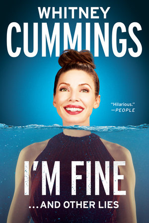 I'm Fine...And Other Lies Paperback by Whitney Cummings