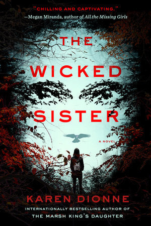 The Wicked Sister Paperback by Karen Dionne