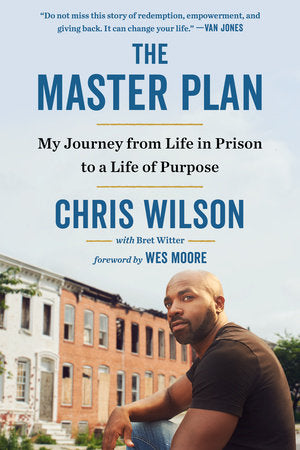 The Master Plan Paperback by Chris Wilson with Bret Witter; Foreword by Wes Moore