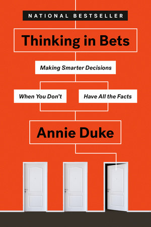 Thinking in Bets Paperback by Annie Duke