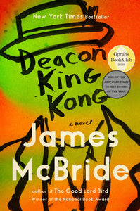 Deacon King Kong (Oprah's Book Club): A Novel Hardcover by James McBride