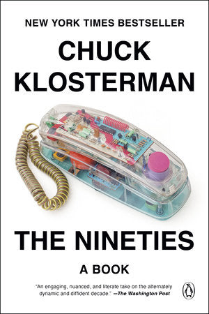 The Nineties Paperback by Chuck Klosterman