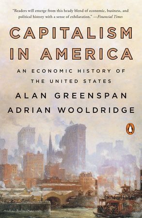 Capitalism in America Paperback by Alan Greenspan and Adrian Wooldridge