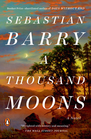 A Thousand Moons Paperback by Sebastian Barry