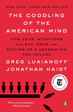 The Coddling of the American Mind Paperback by Greg Lukianoff and Jonathan Haidt