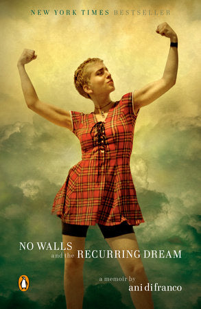 No Walls and the Recurring Dream Paperback by Ani DiFranco