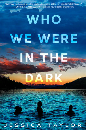 Who We Were in the Dark Hardcover by Jessica Taylor