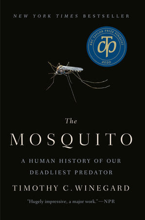 The Mosquito Paperback by Dr. Timothy C. Winegard