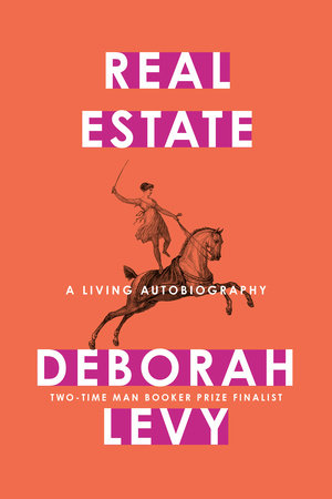 Real Estate Hardcover by Deborah Levy