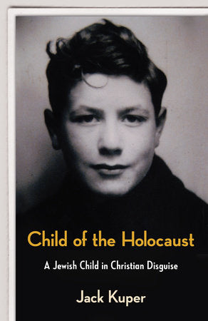 Child of the Holocaust Paperback by Jack Kuper
