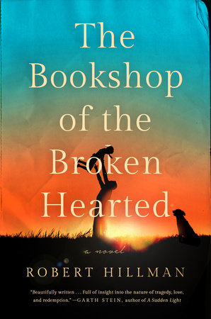 The Bookshop of the Broken Hearted Paperback by Robert Hillman