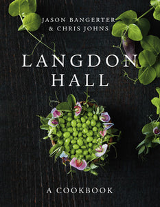 Langdon Hall Hardcover by Jason Bangerter and Chris Johns