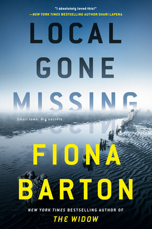 Local Gone Missing Paperback by Fiona Barton