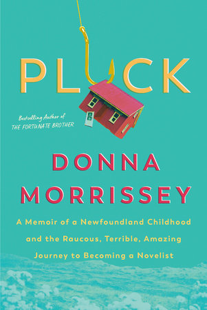 Pluck Paperback by Donna Morrissey