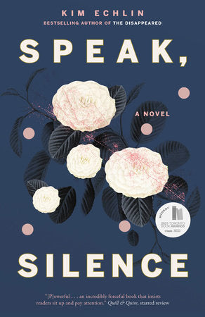 Speak, Silence Paperback by Kim Echlin