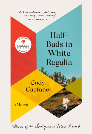Half-Bads in White Regalia Paperback by Cody Caetano