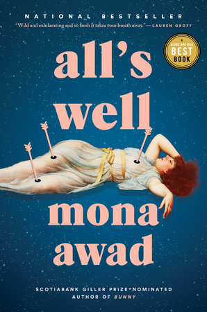 All's Well Paperback by Mona Awad