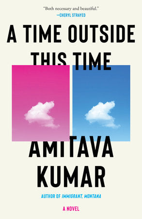 A Time Outside This Time Hardcover by Amitava Kumar