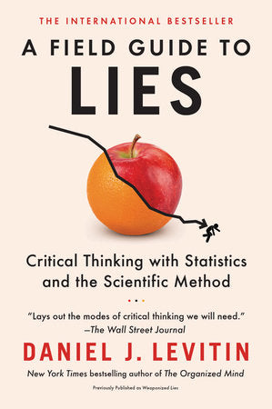 A Field Guide to Lies Paperback by Daniel J. Levitin