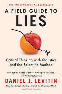 A Field Guide to Lies Paperback by Daniel J. Levitin