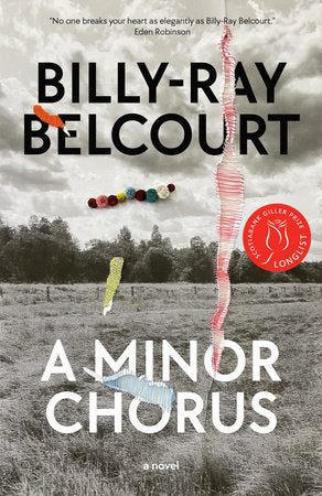 A Minor Chorus Hardcover by Billy-Ray Belcourt