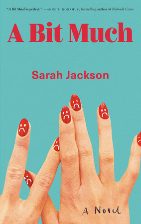 A Bit Much Paperback by Sarah Jackson