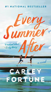 Every Summer After Paperback by Carley Fortune