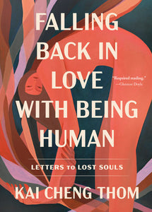 Falling Back in Love with Being Human Paperback by Kai Cheng Thom