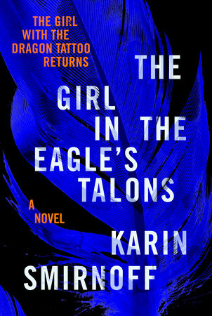 The Girl in the Eagle's Talons Hardcover by Karin Smirnoff