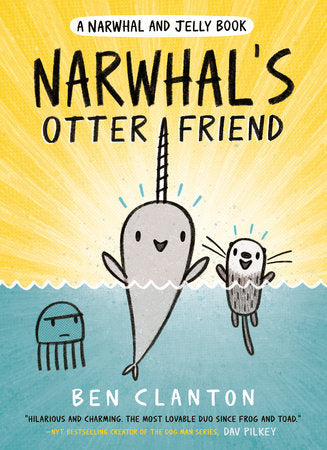Narwhal's Otter Friend (A Narwhal and Jelly Book #4) Paperback by Ben Clanton