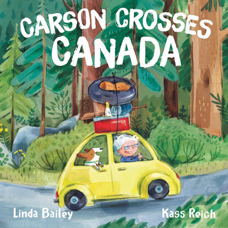 Carson Crosses Canada Paperback by Linda Bailey; illustrated by Kass Reich