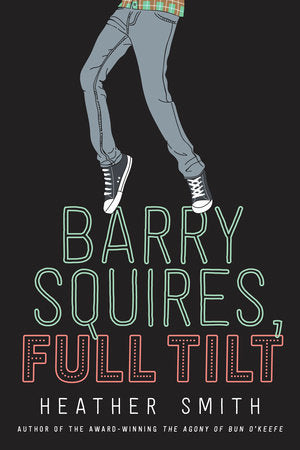 Barry Squires, Full Tilt Paperback by Heather Smith